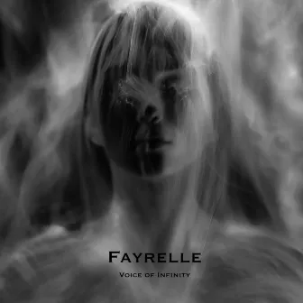 Voice of Infinity by Fayrelle