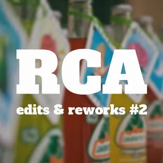 RCA Edits & Reworks #2 by Real Cumbia Activa RCA