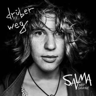 drüber weg by Salma mit Sahne