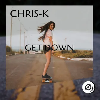 Get Down by Chris K