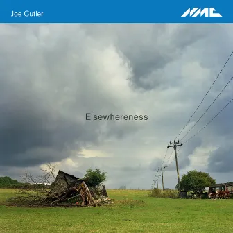 Joe Cutler: Elsewhereness by Joe Cutler