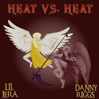 Heat Vs Heat by Danny Riggs UK