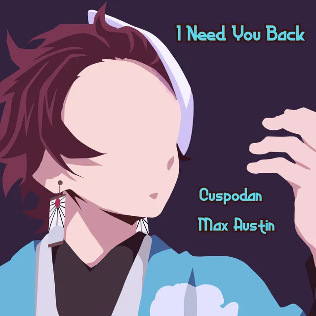 I Need You Back (Tanjiro Kamado)