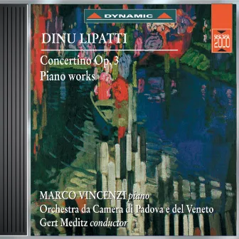 Lipatti: Concertino and Other Piano Works by Marco Vincenzi