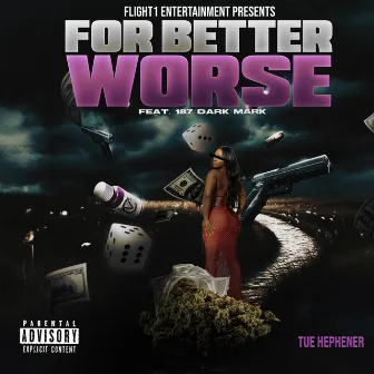 For Better Or Worse by Tue Hephner