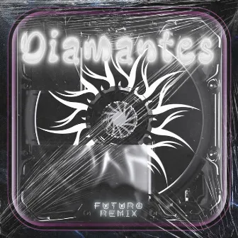 Diamantes [Futuro] (Remix) by Diura