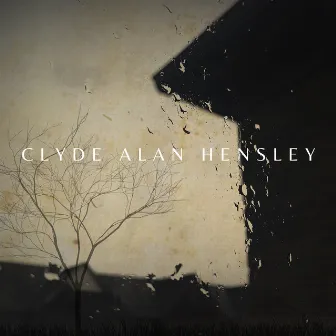 Clyde Alan Hensley by Clyde Alan Hensley