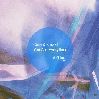 You Are Everything by Curry & Krawall