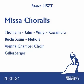 Liszt: Missa Choralis by Hans Gillesberger