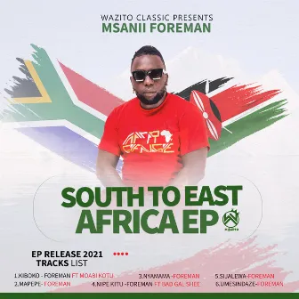 SOUTH TO EAST AFRICA EP by MSANII FOREMAN