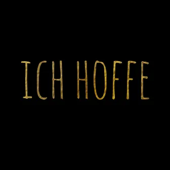 Ich Hoffe by Texxas