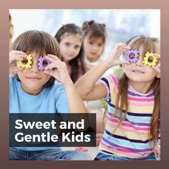 Sweet and Gentle Kids by 