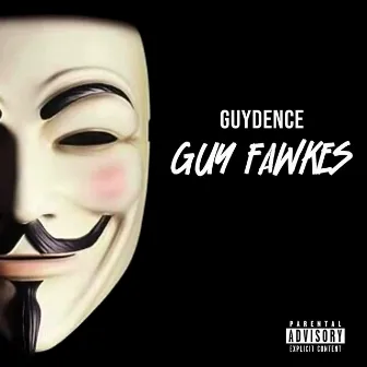 Guy Fawkes by Guydence