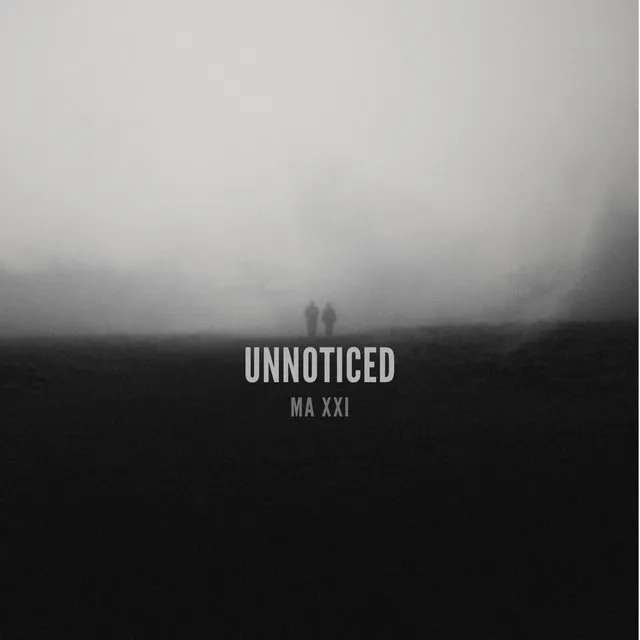 Unnoticed - 2021 Demo