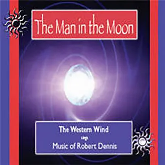 The Man in the Moon by Robert Dennis