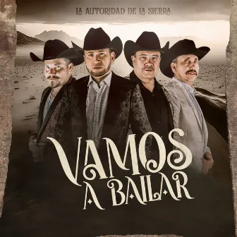 Vamos A Bailar by La Autoridad De La Sierra