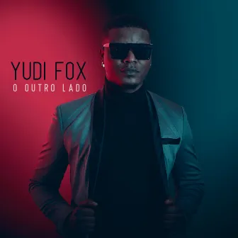 O Outro Lado by Yudi Fox