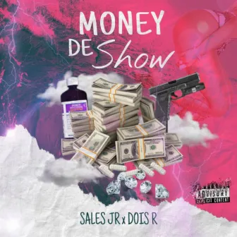 Money de Show by Sales Jr