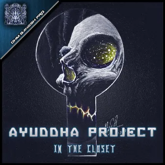 In The Closet by Ayuddha Project