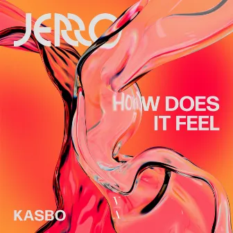 How Does It Feel by Jerro