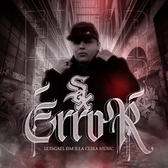 Error by LA CLIKA MUSIC