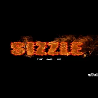 THE WARM UP by Sizzle