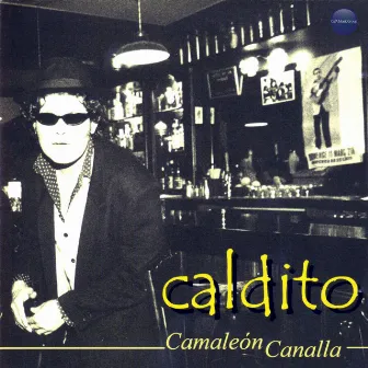 Camaleón Canalla by CALDITO