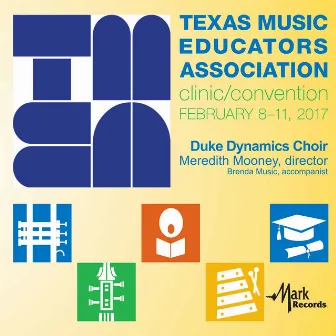 2017 Texas Music Educators Association (TMEA): Duke Dynamics Choir [Live] by Duke Dynamics Choir