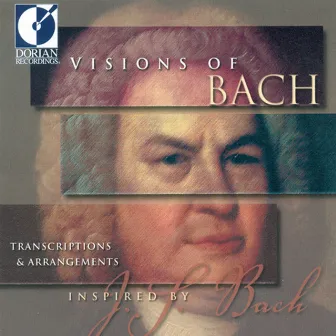 Visions of Bach by Eduardo Mata