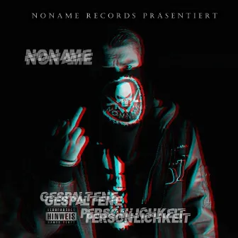 Gespaltene Persönlichkeit by NoName