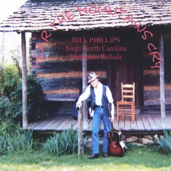 Hear The Mountains Cry by Bill Phillips