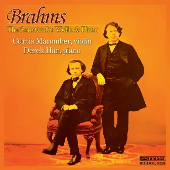 Brahms: Violin Sonatas Nos. 1-3 by Curtis Macomber