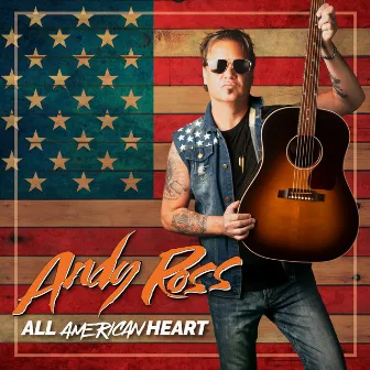 All American Heart by Andy Ross