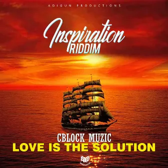 Love Is the Solution by Cblock muzic