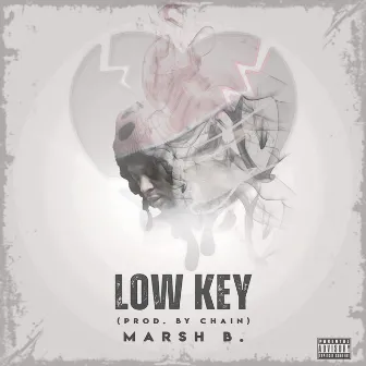 Low Key by Marsh B.