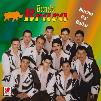 Bueno pa' Bailar by Banda Brava