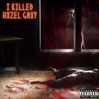 I Killed Hxzel Grxy by Wxsted Txlent