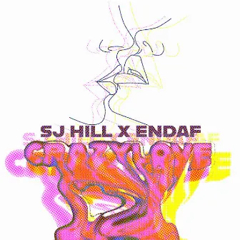 Crazy Love by SJ Hill