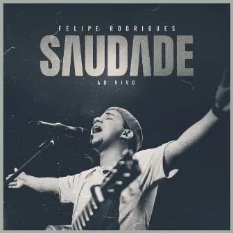 Saudade (Ao Vivo) by Felipe Rodrigues