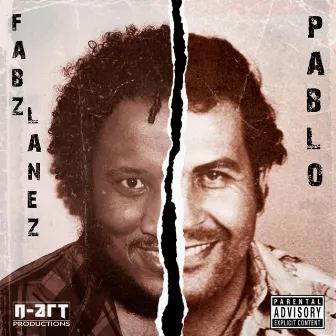 Pablo by Fabz Lanez