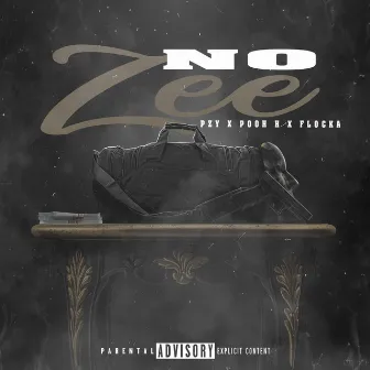 No Zee by Pzy Mmmz