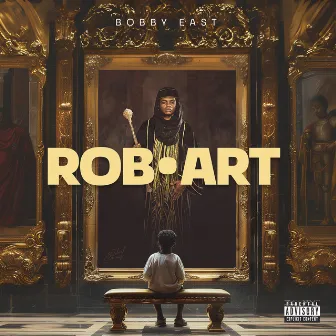 Rob.Art by Bobby East