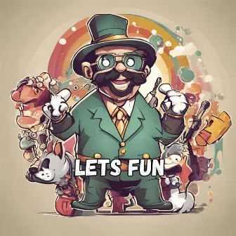 Lets Fun by Koushik Mahata