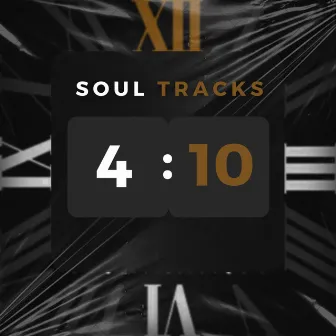 Ten Past Four by Soul Tracks