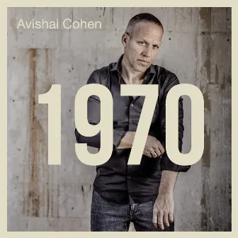 1970 by Avishai Cohen