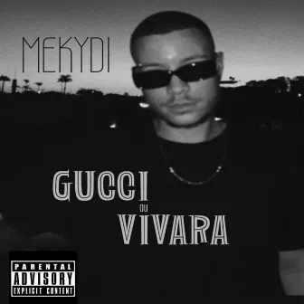 Gucci ou Vivara by Mekydi