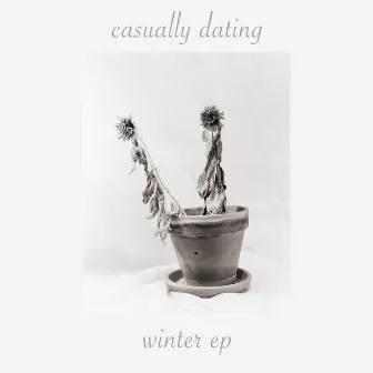 winter EP by Casually Dating