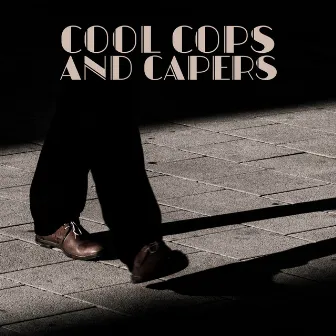 Cool Cops And Capers by John Altman