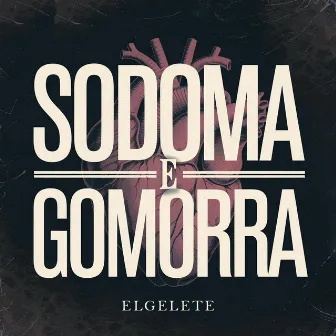 Sodoma E Gomorra Elgelete by La Cloaka Sound