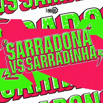 Sarradona VS Sarradinha by MC Miami